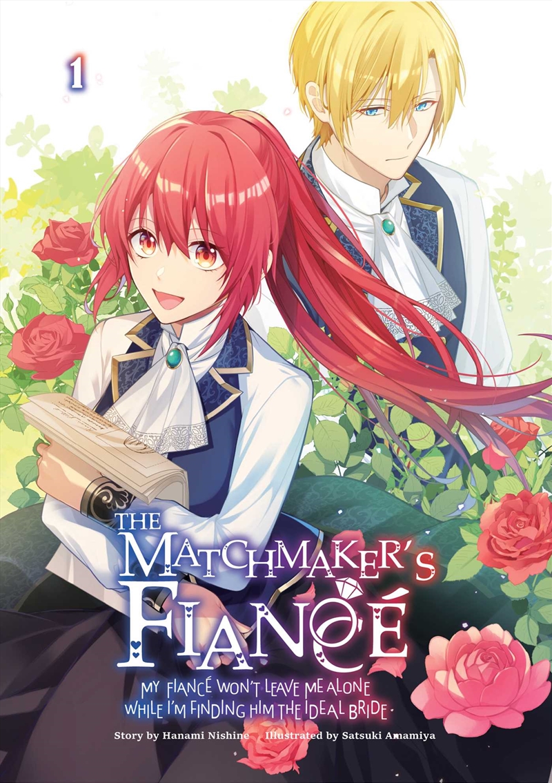 The Matchmaker's Fiancé: My Fiancé Won't Leave Me Alone While I'm Finding Him the Ideal Bride Volume/Product Detail/Graphic Novels