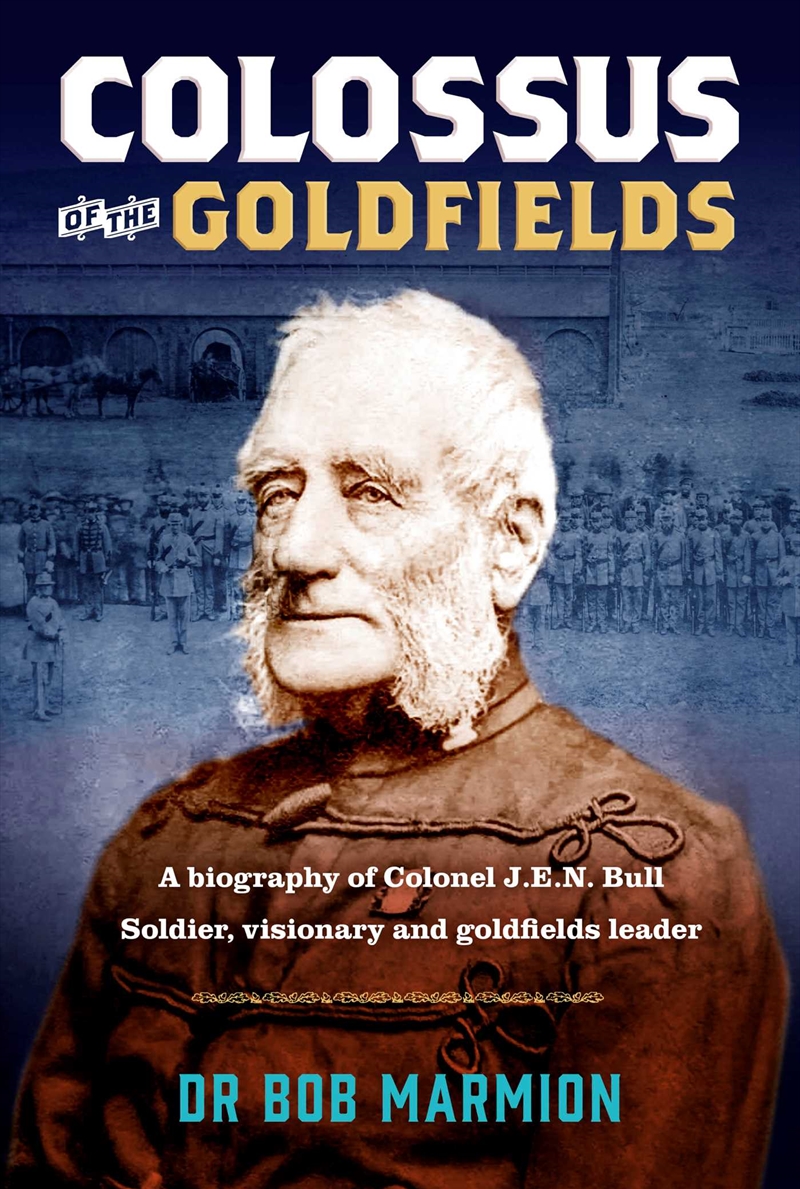 Colossus of the Goldfields/Product Detail/Historical Biographies