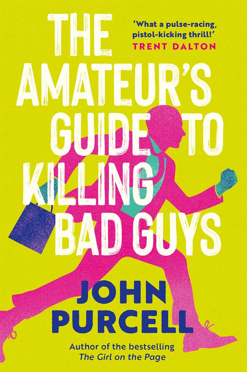 The Amateur's Guide to Killing Bad Guys/Product Detail/Thrillers & Horror Books