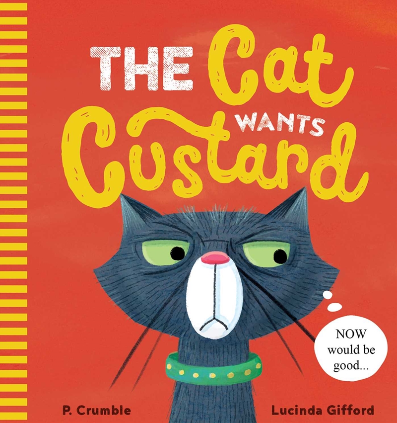 The Cat Wants Custard/Product Detail/Early Childhood Fiction Books