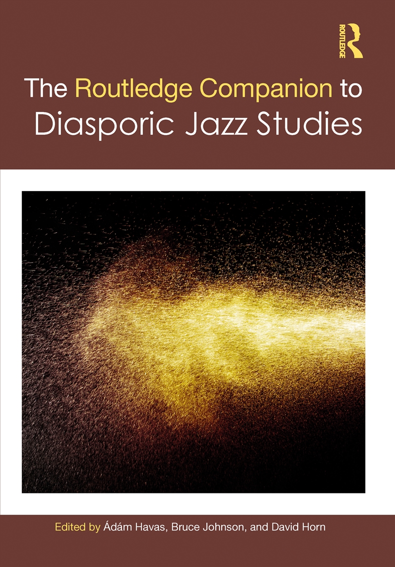 The Routledge Companion to Diasporic Jazz Studies/Product Detail/Media