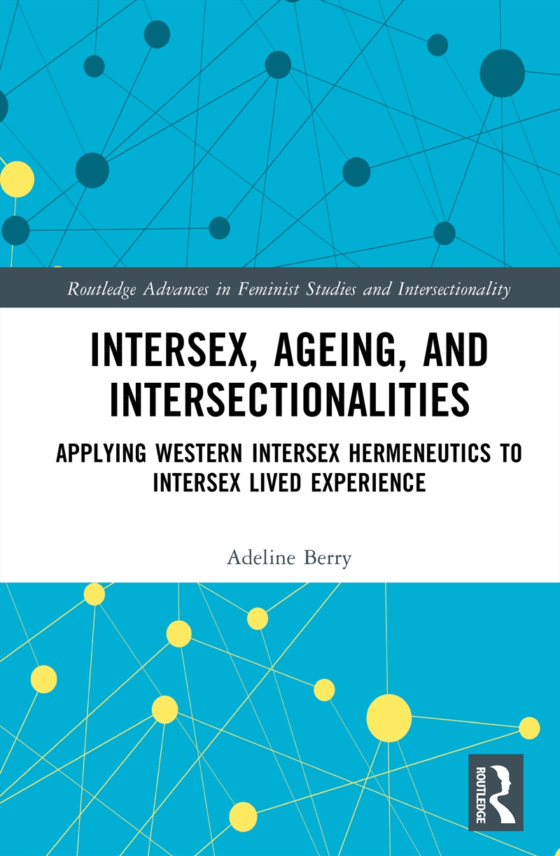 Intersex, Ageing, and Intersectionalities/Product Detail/Psychology
