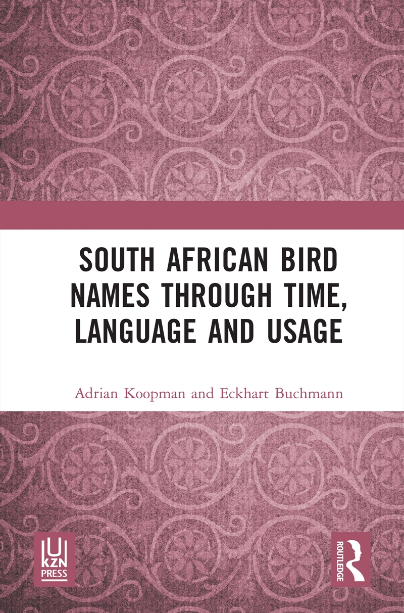 South African Bird Names through Time, Language and Usage/Product Detail/Language & Linguistics