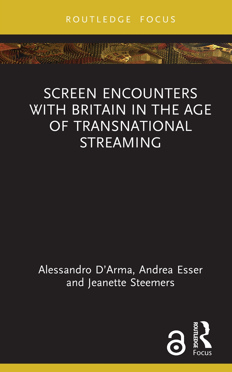 Screen Encounters with Britain in the Age of Transnational Streaming/Product Detail/Media