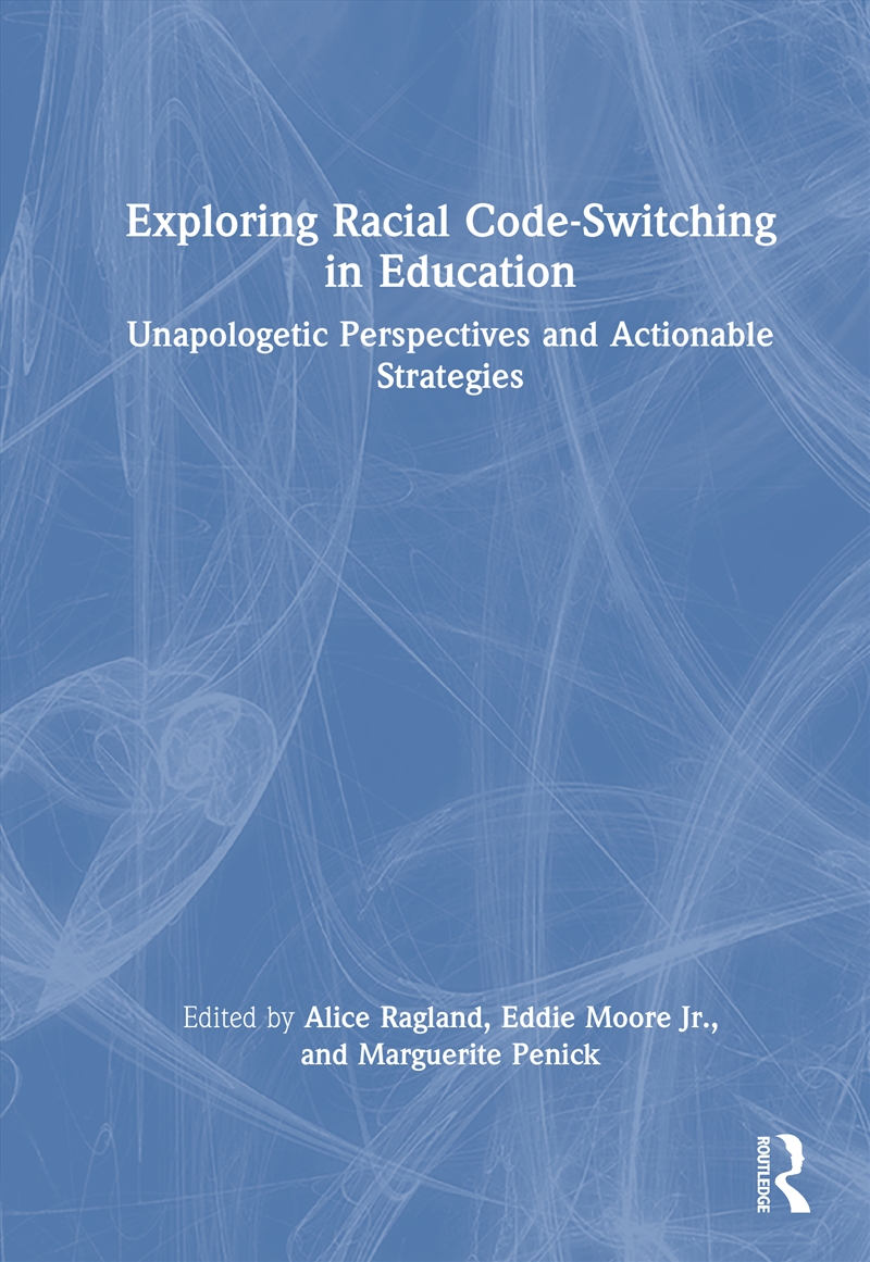 Exploring Racial Code-Switching in Education/Product Detail/Teaching