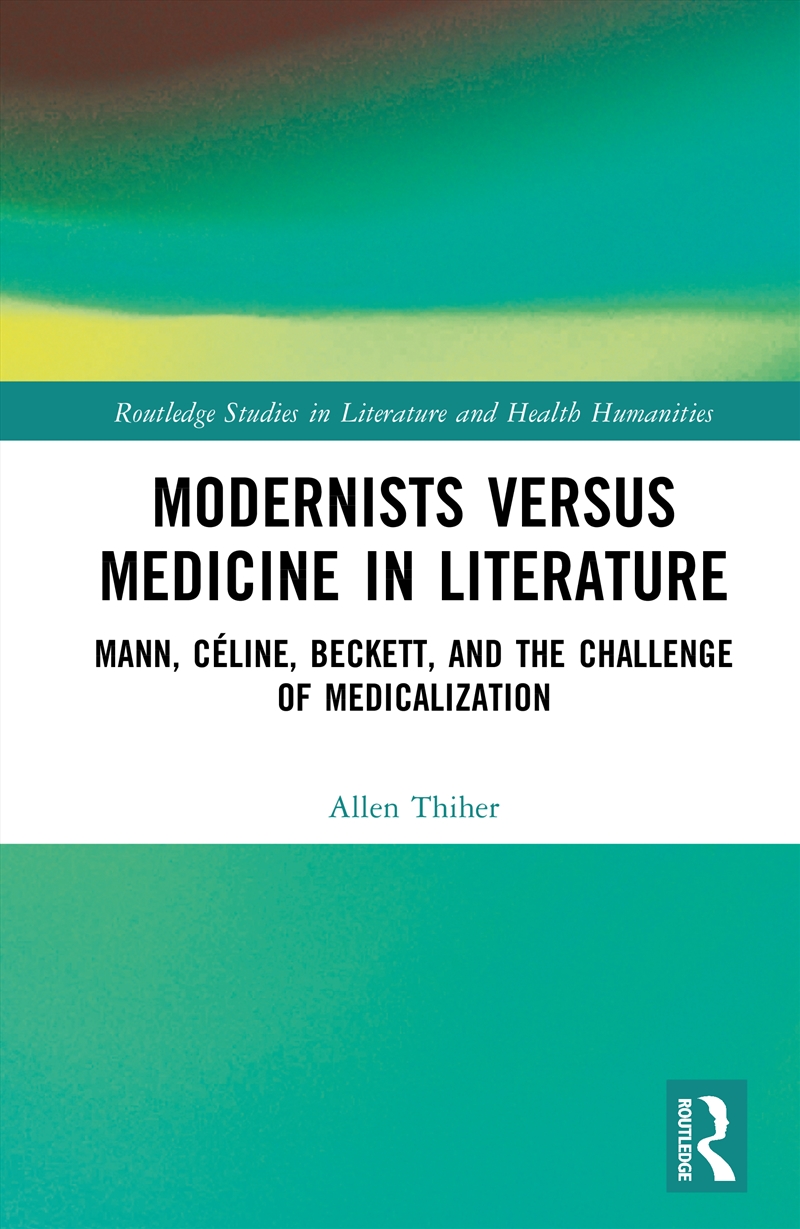 Modernists versus Medicine in Literature/Product Detail/Literature & Poetry