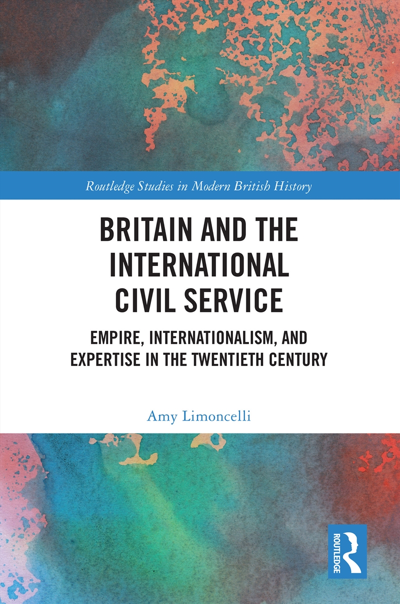 Britain and the International Civil Service/Product Detail/History