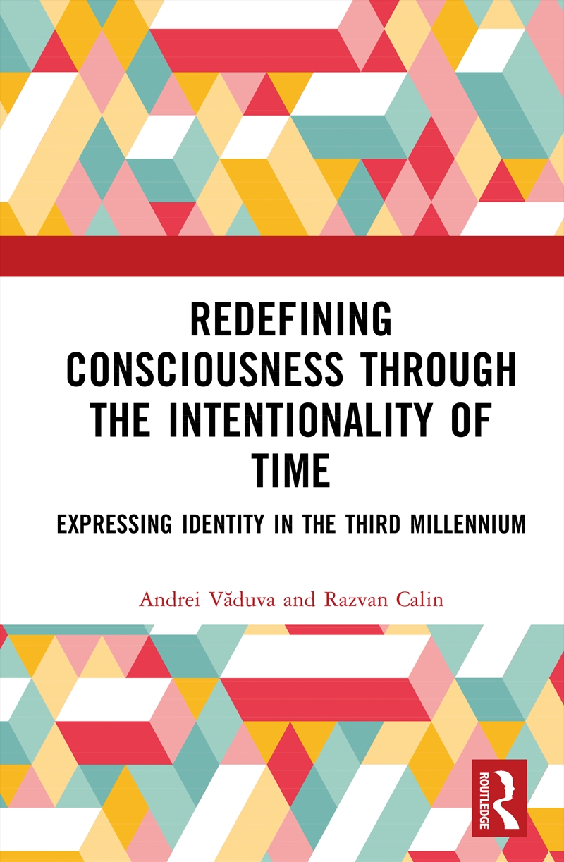Redefining Consciousness through the Intentionality of Time/Product Detail/Psychology