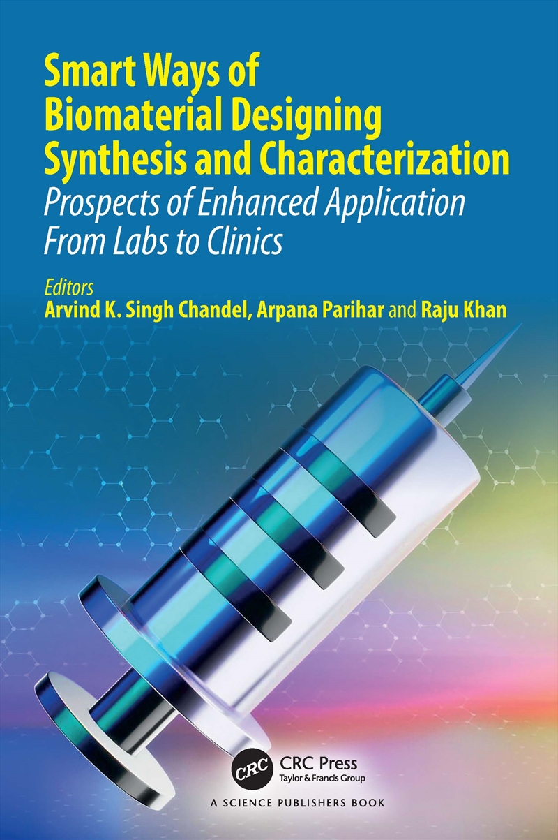 Smart Ways of Biomaterial Designing Synthesis and Characterization/Product Detail/Technology & Engineering
