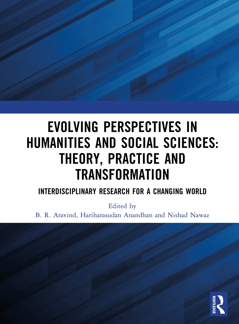 Evolving Perspectives in Humanities and Social Sciences: Theory, Practice and Transformation/Product Detail/Politics & Government