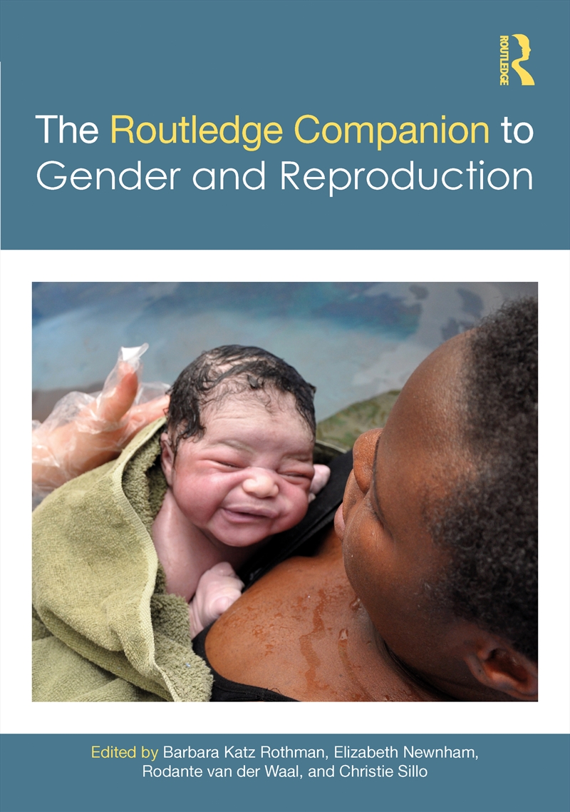 The Routledge Companion to Gender and Reproduction/Product Detail/Society & Culture