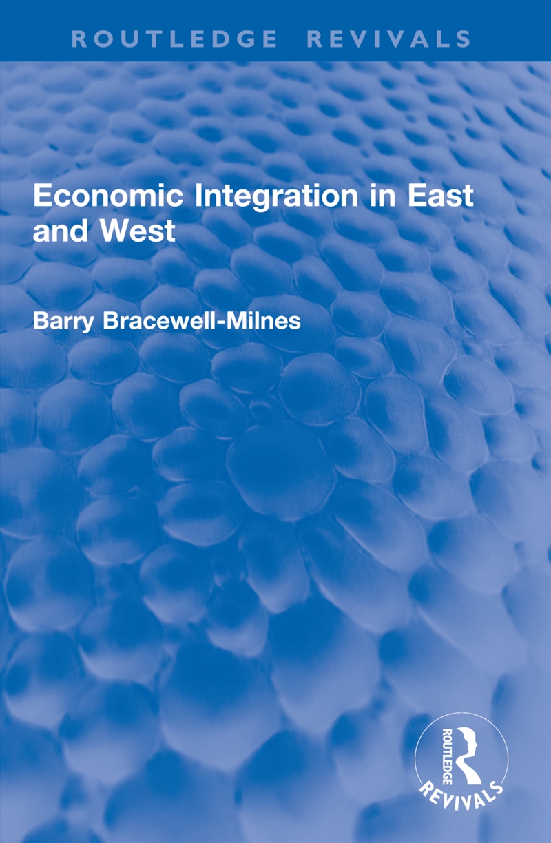 Economic Integration in East and West/Product Detail/Politics & Government