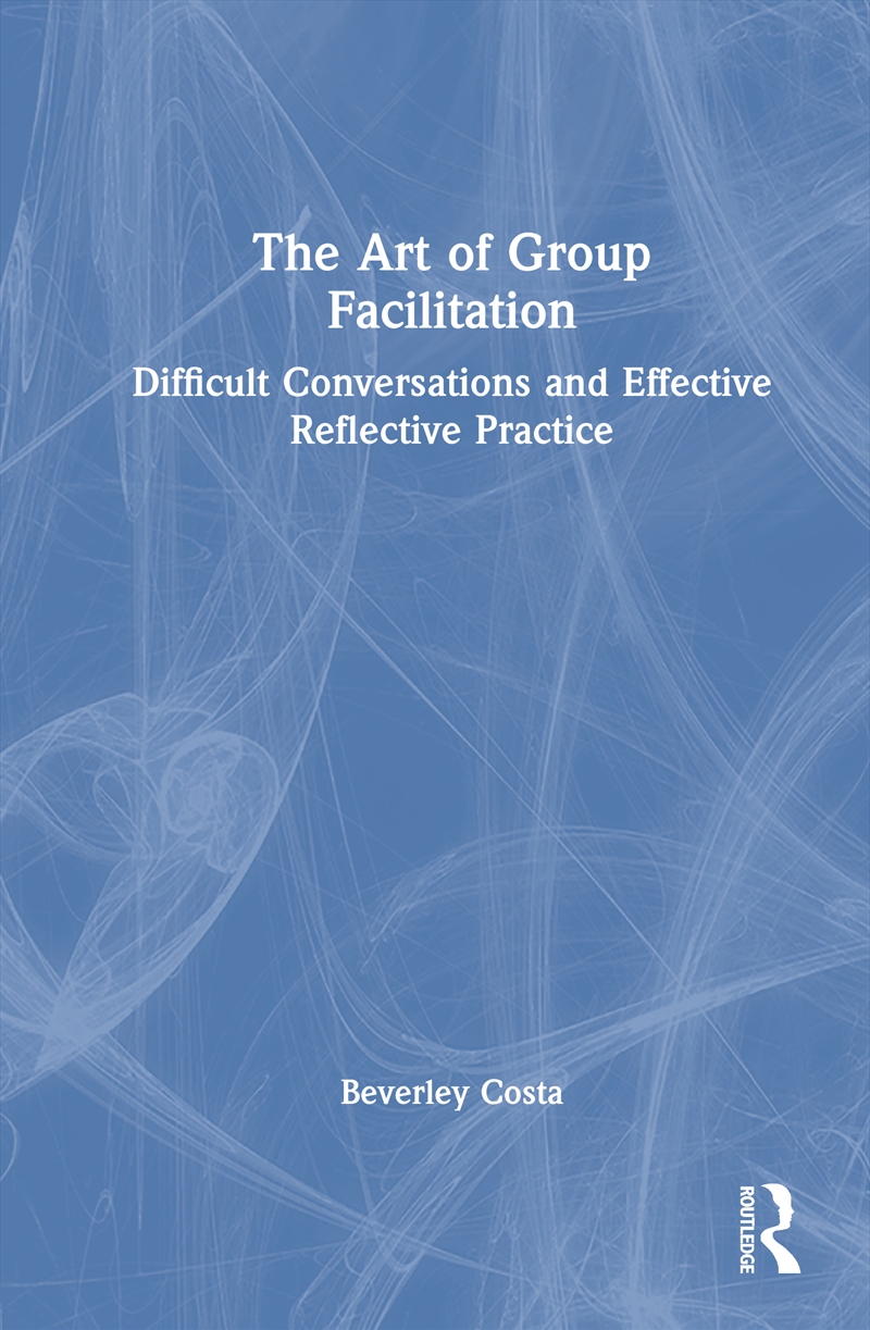 The Art of Group Facilitation/Product Detail/Healthcare