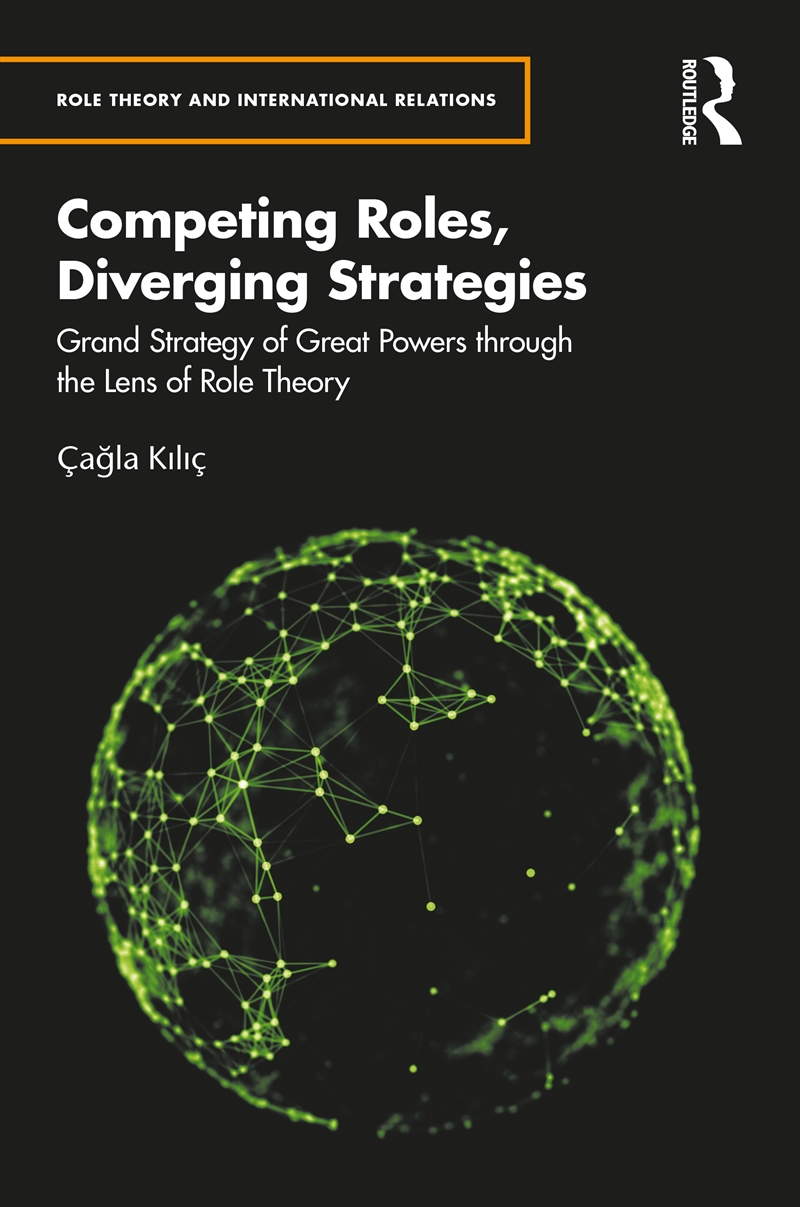 Competing Roles, Diverging Strategies/Product Detail/Politics & Government