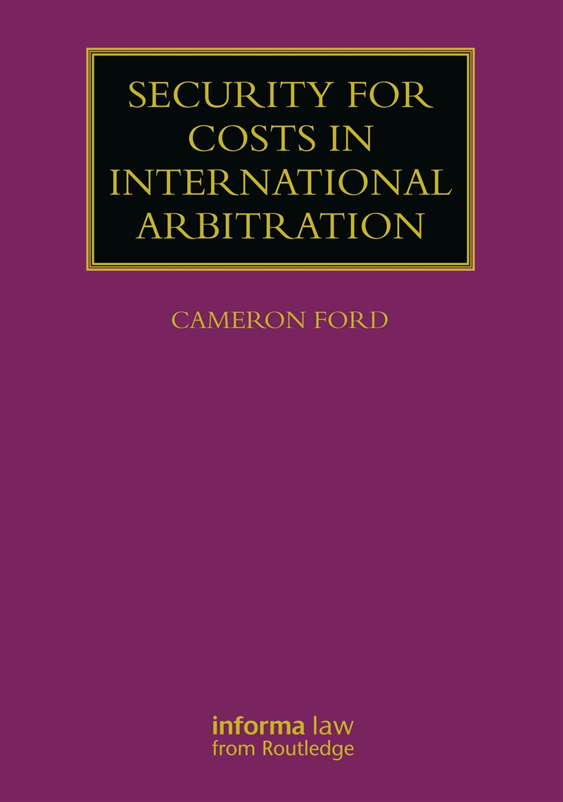 Security for Costs in International Arbitration/Product Detail/Law