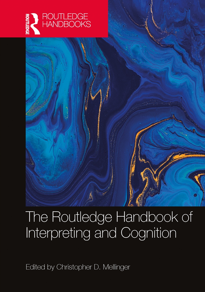 The Routledge Handbook of Interpreting and Cognition/Product Detail/Language & Linguistics