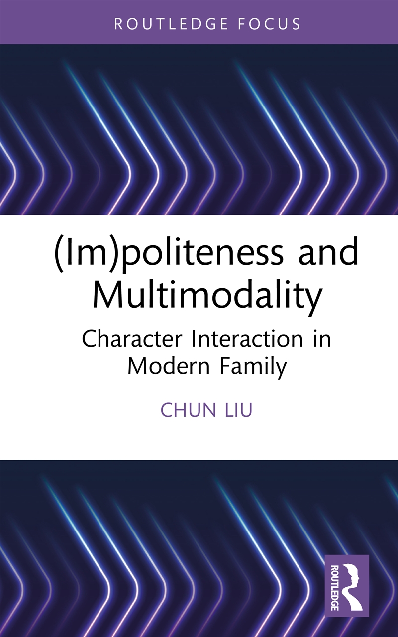 Impoliteness And Multimodali/Product Detail/Language & Linguistics