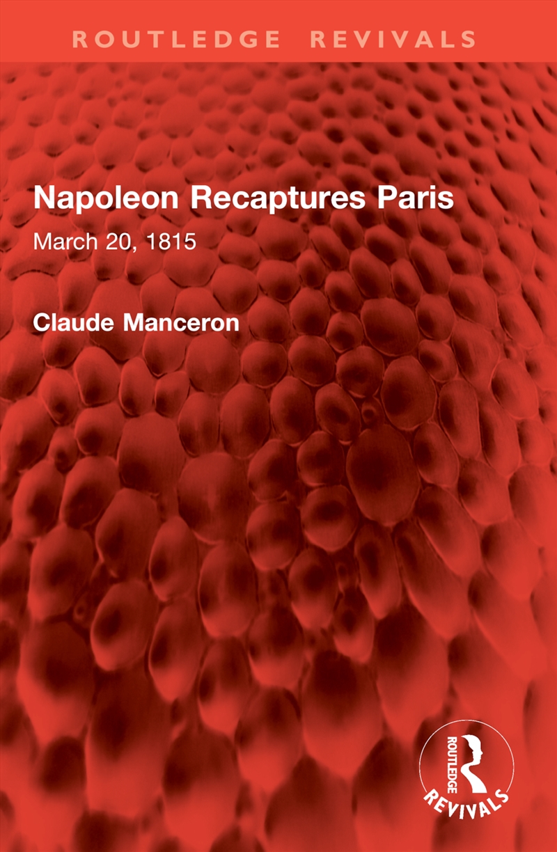 Napoleon Recaptures Paris/Product Detail/History