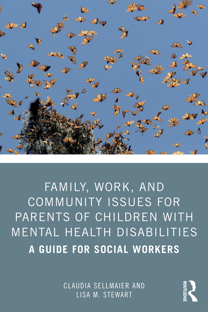 Family, Work, and Community Issues for Parents of Children with Mental Health Disabilities/Product Detail/Psychology