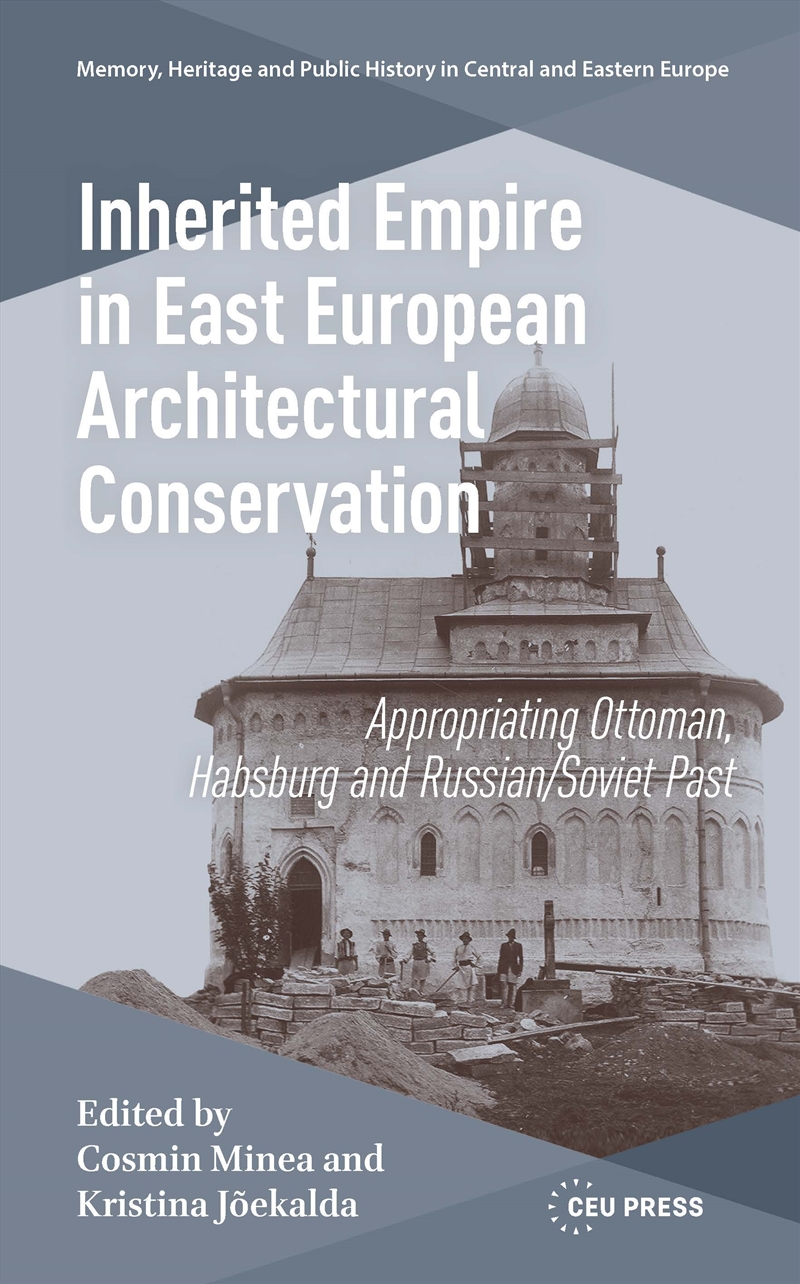 Inherited Empire in East European Architectural Conservation/Product Detail/History