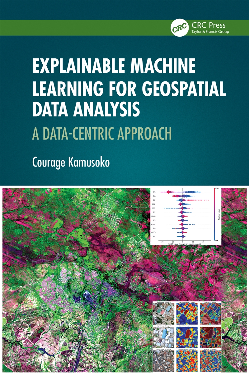 Explainable Machine Learning for Geospatial Data Analysis/Product Detail/Geography