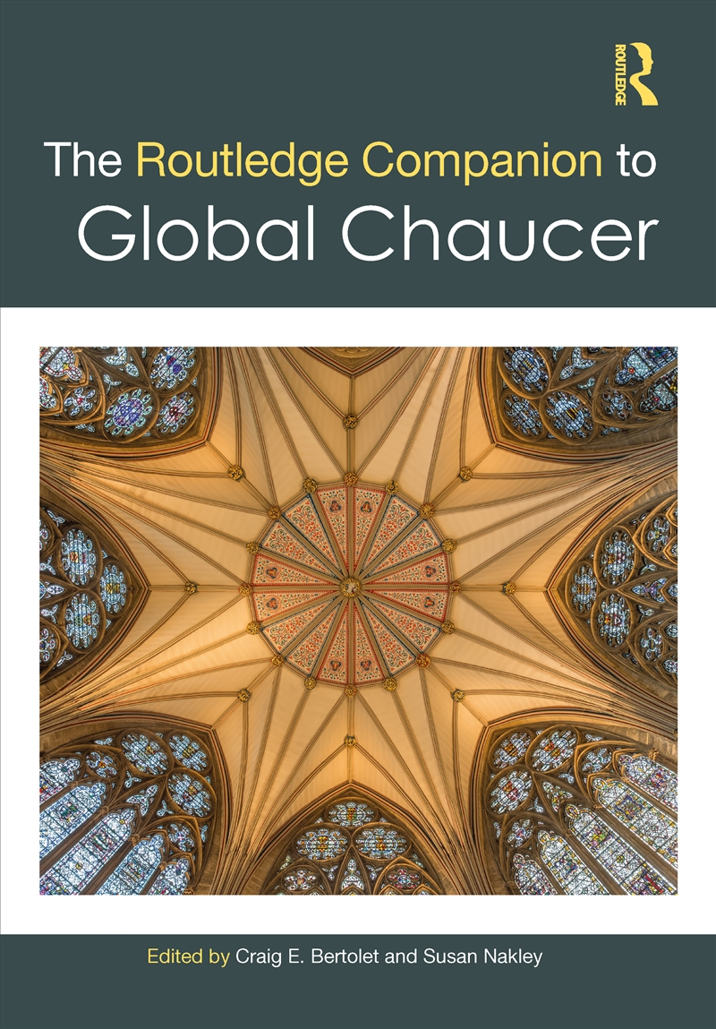 The Routledge Companion to Global Chaucer/Product Detail/Literature & Poetry