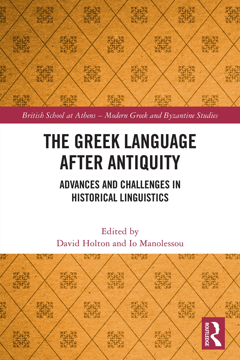 The Greek Language after Antiquity/Product Detail/Language & Linguistics