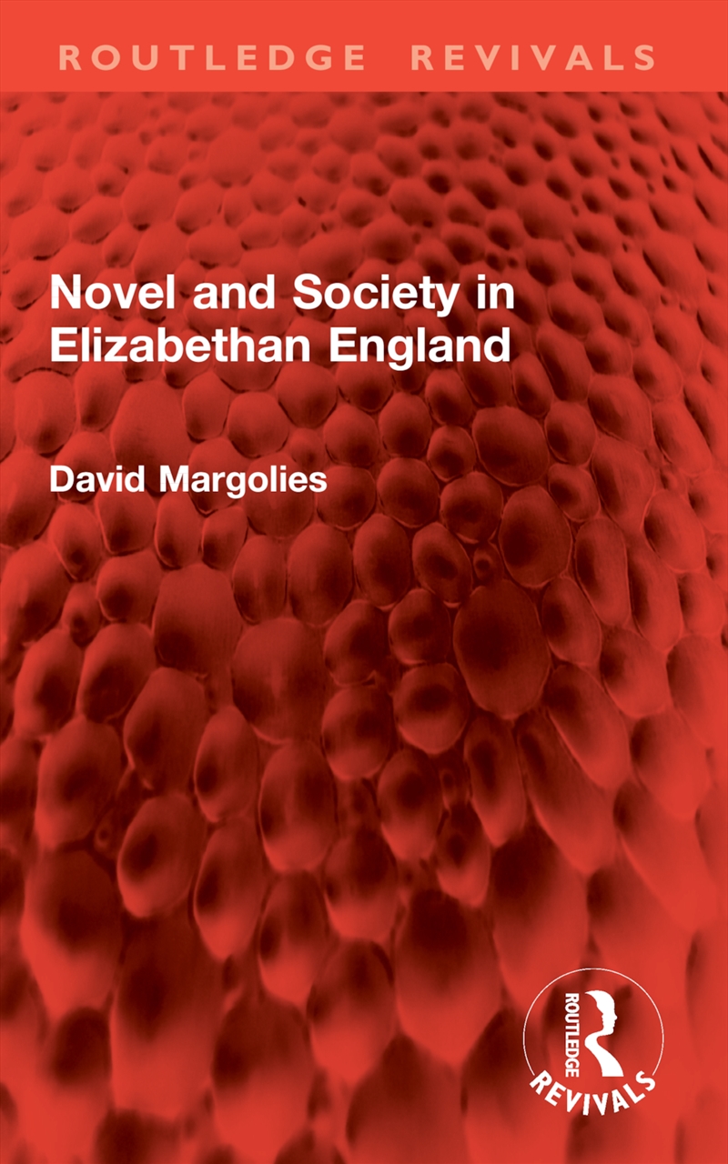 Novel and Society in Elizabethan England/Product Detail/Literature & Poetry