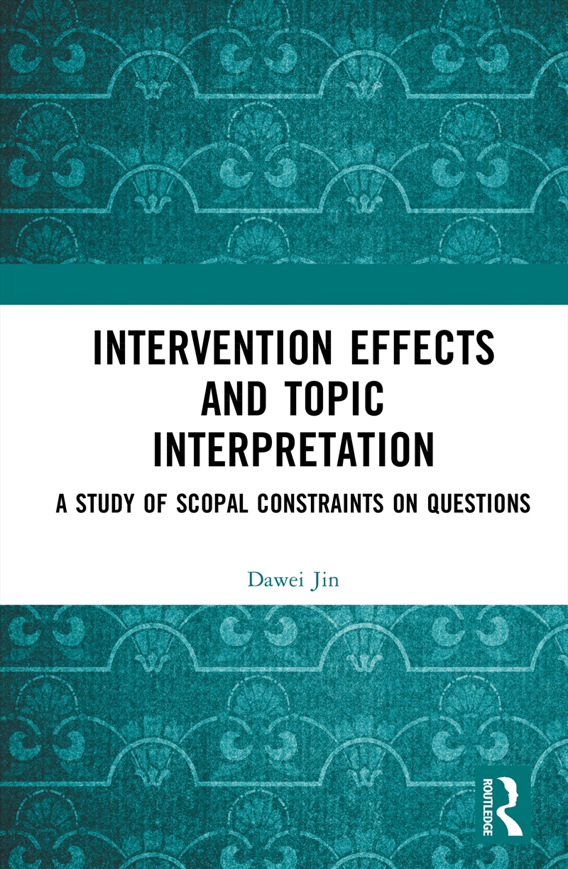 Intervention Effects and Topic Interpretation/Product Detail/Language & Linguistics