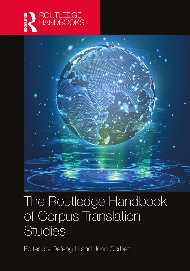 The Routledge Handbook of Corpus Translation Studies/Product Detail/Language & Linguistics