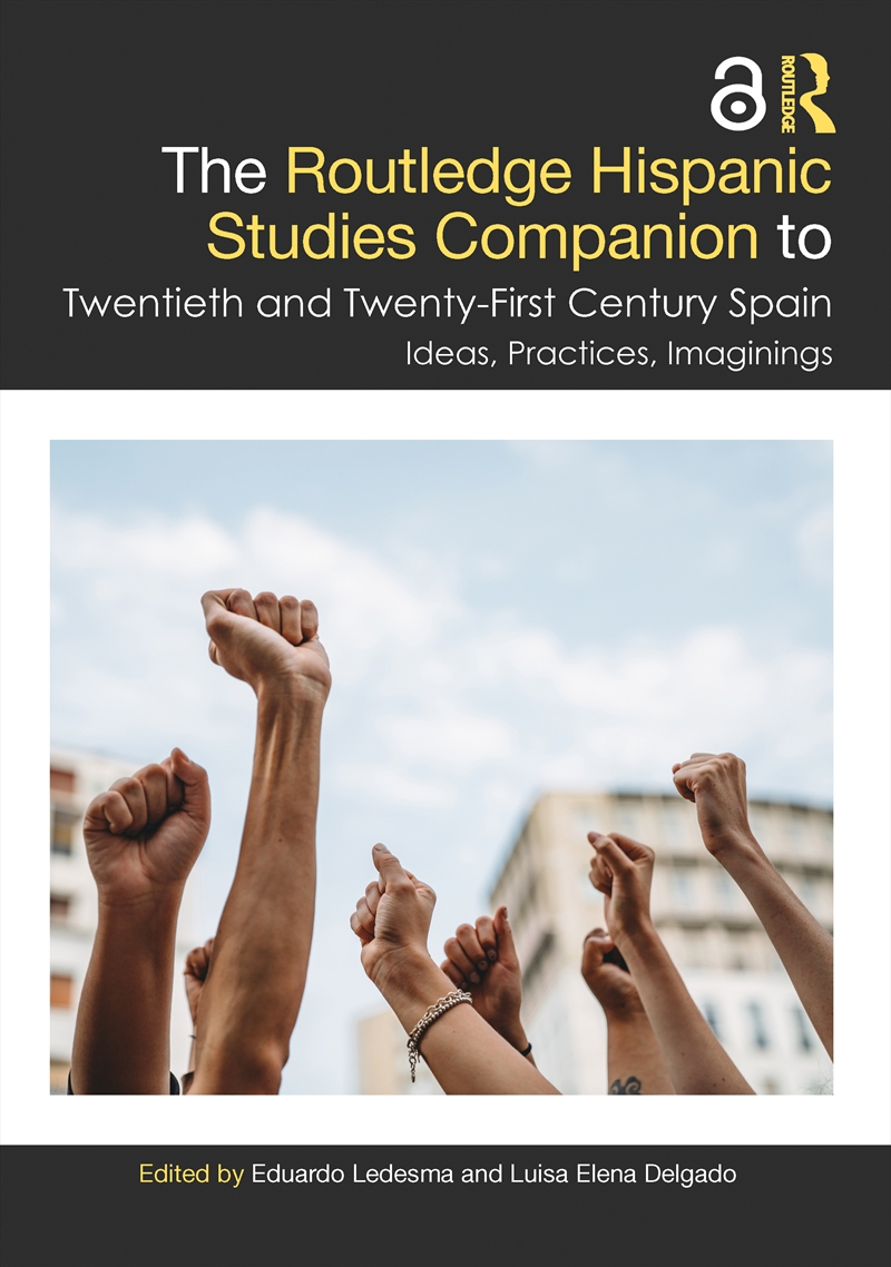 The Routledge Hispanic Studies Companion to Twentieth and Twenty-First Century Spain/Product Detail/Language & Linguistics