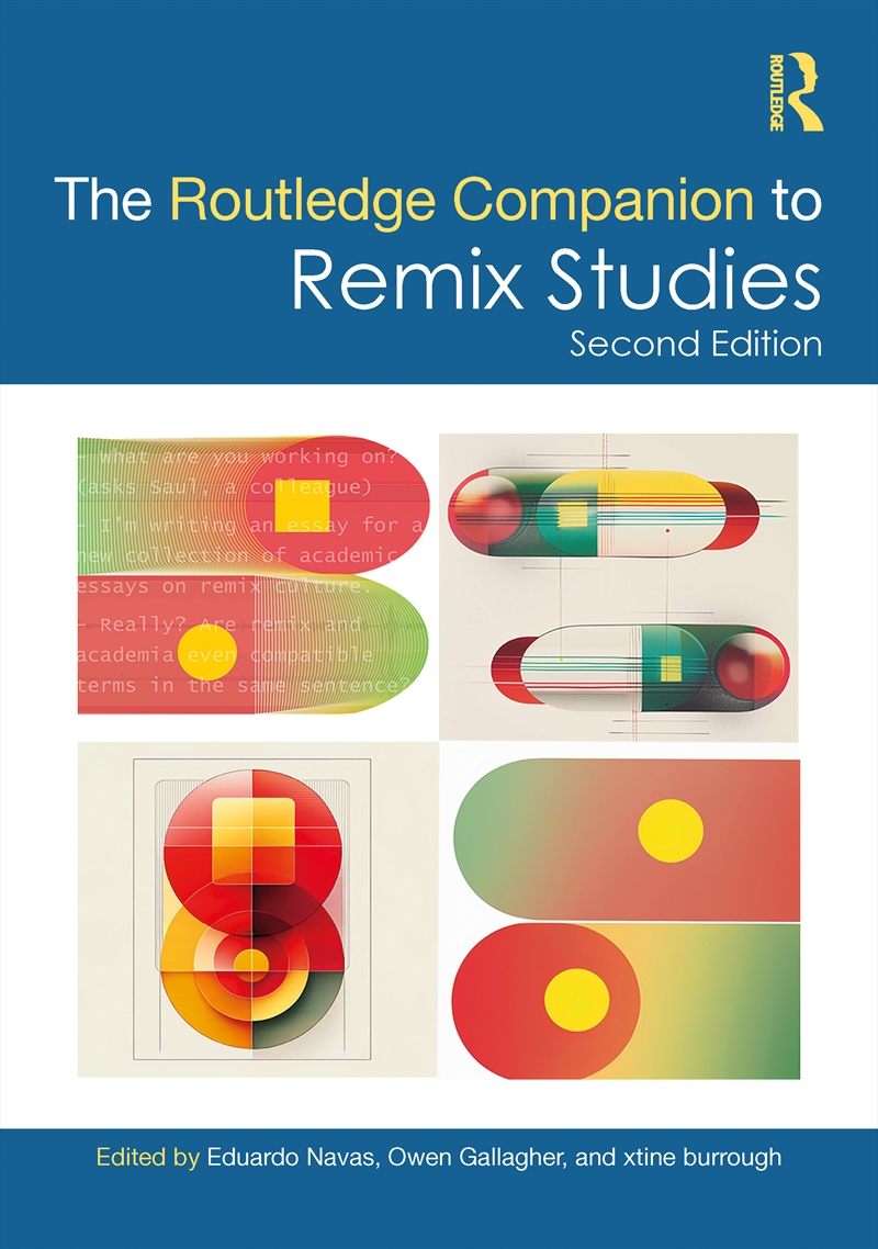 The Routledge Companion to Remix Studies/Product Detail/Society & Culture
