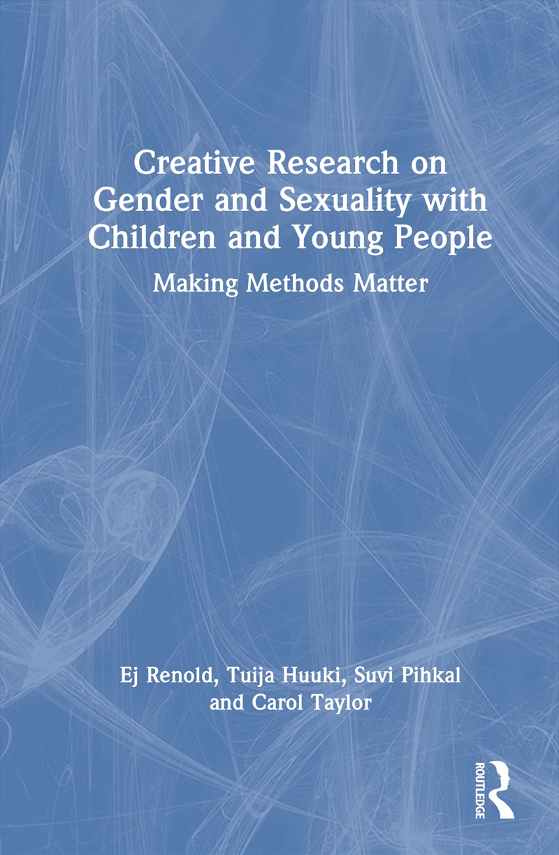 Creative Research on Gender and Sexuality with Children and Young People/Product Detail/Reference & Encylopaedias