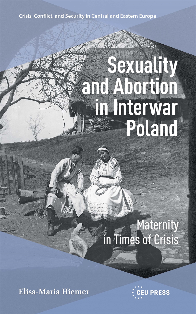 Sexuality and Abortion in Interwar Poland/Product Detail/History