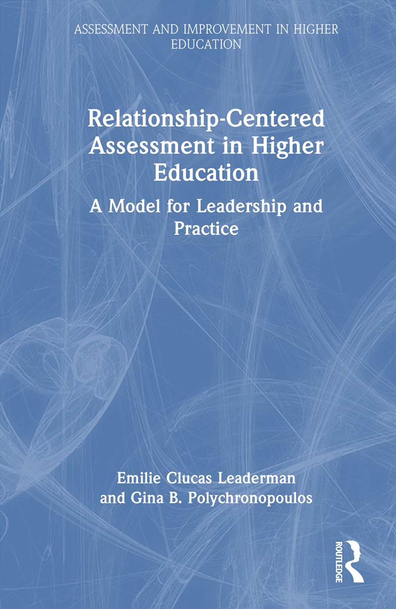 Relationship-Centered Assessment in Higher Education/Product Detail/Teaching
