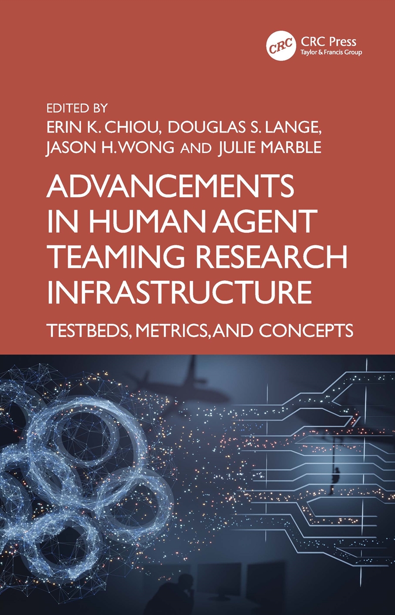 Advancements in Human–Agent Teaming Research Infrastructure/Product Detail/Technology & Engineering