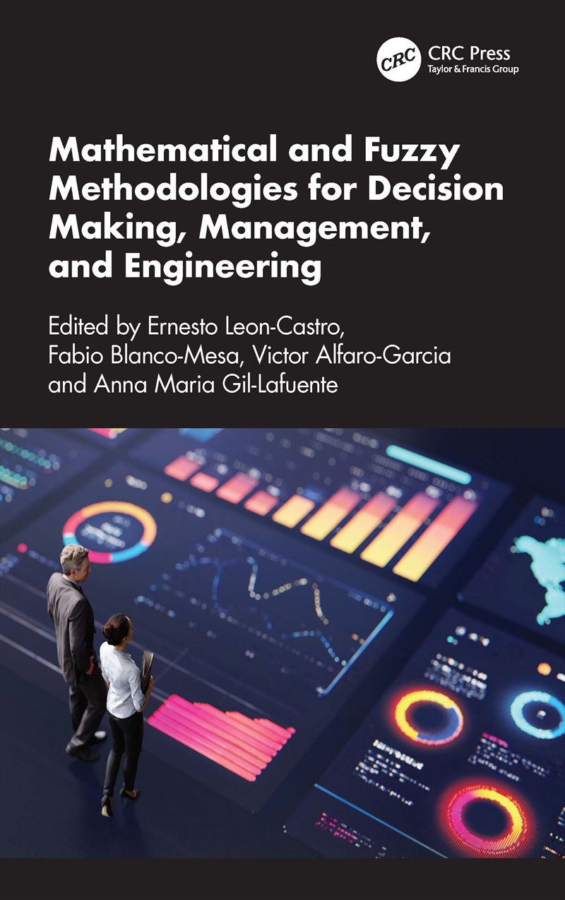 Mathematical and Fuzzy Methodologies for Decision Making, Management, and Engineering/Product Detail/Maths