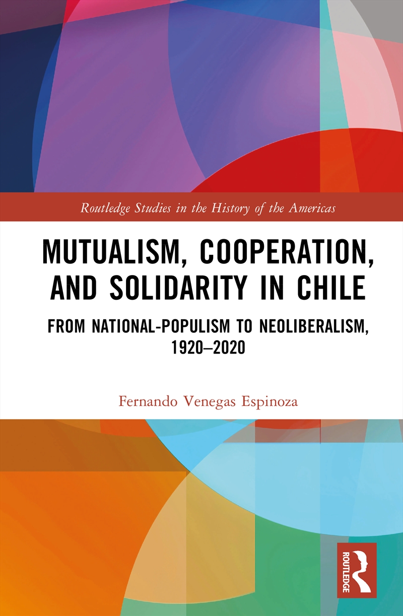 Mutualism, Cooperation, and Solidarity in Chile/Product Detail/History