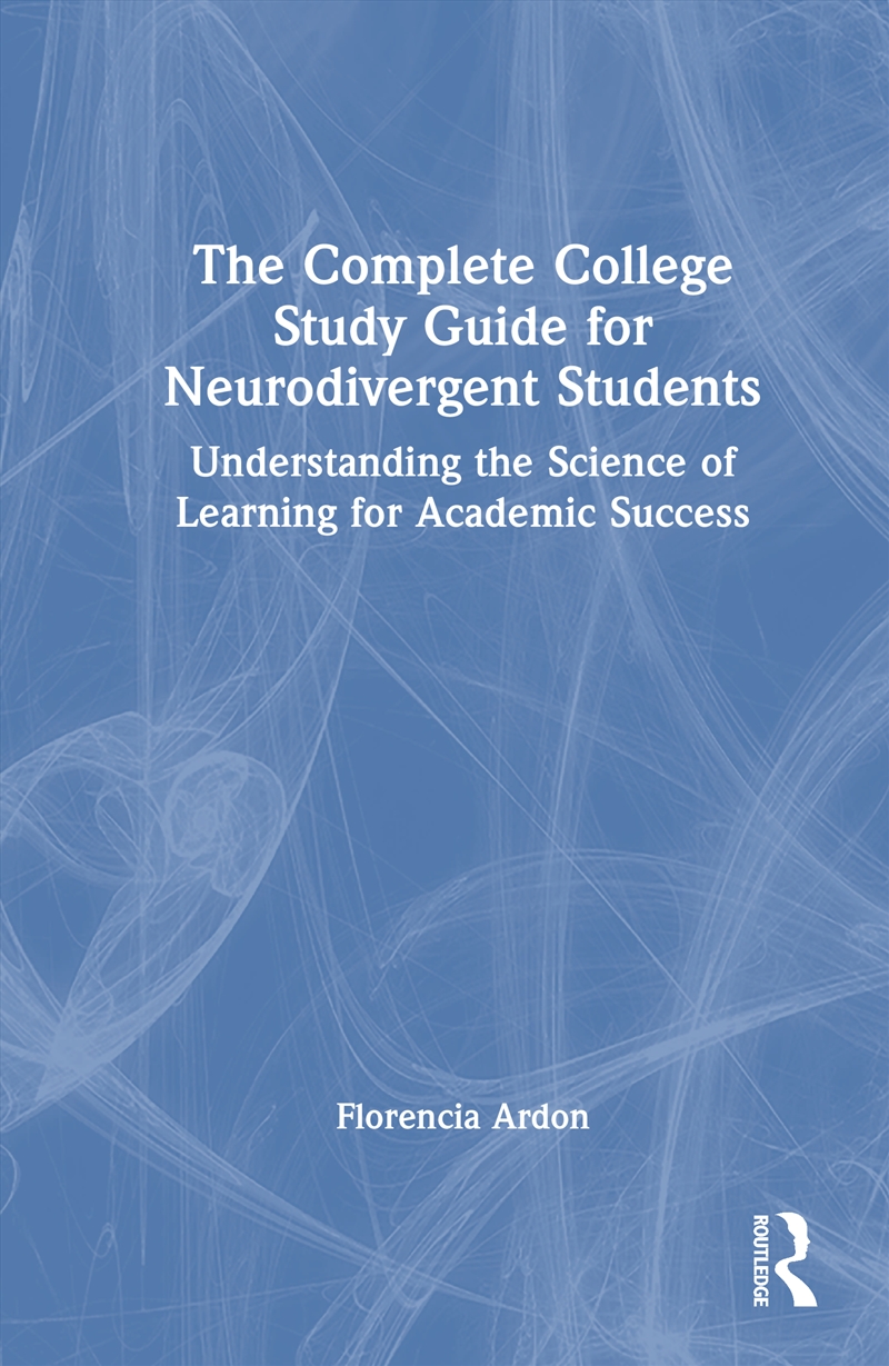 The Complete College Skills Guide for Neurodivergent Students/Product Detail/Teaching