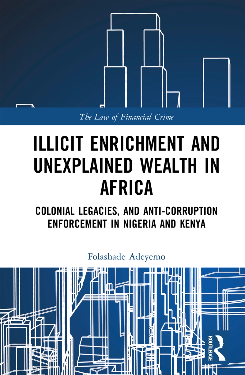 Illicit Enrichment and Unexplained Wealth in Africa/Product Detail/Society & Culture