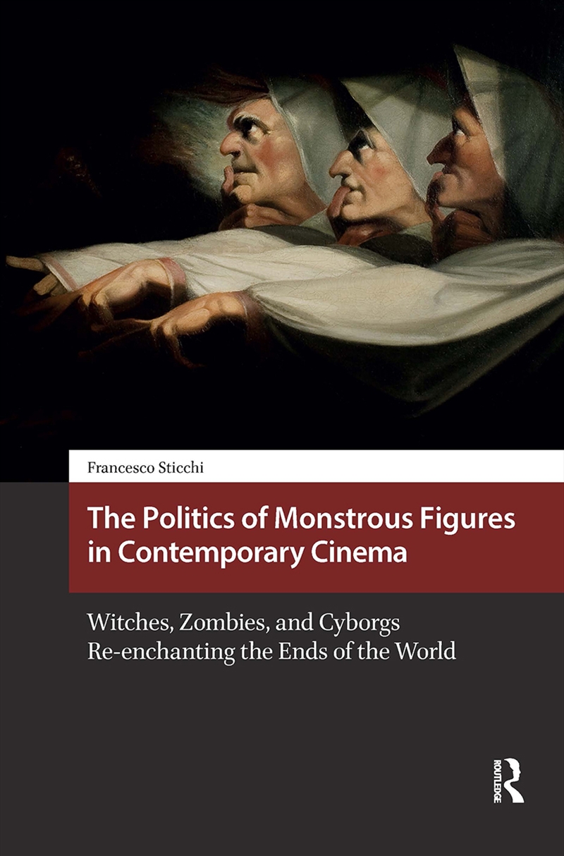The Politics of Monstrous Figures in Contemporary Cinema/Product Detail/Media
