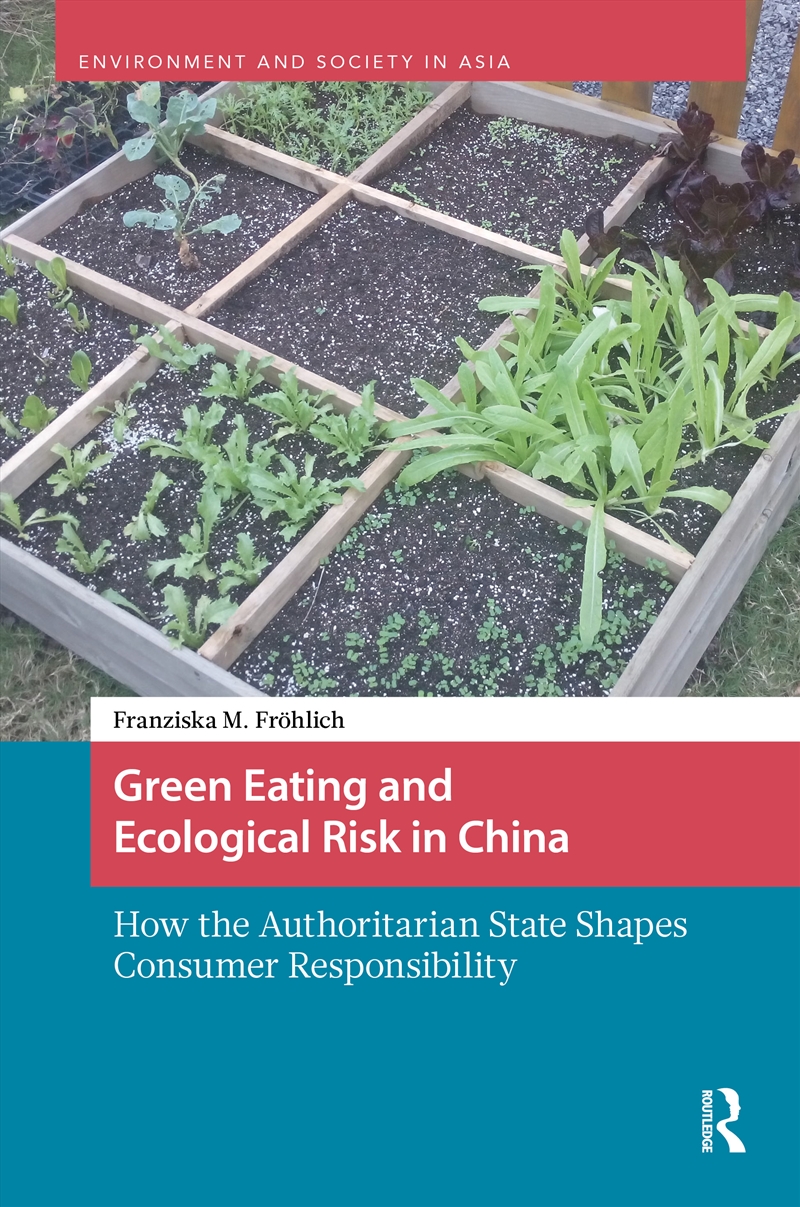 Green Eating and Ecological Risk in China/Product Detail/Society & Culture