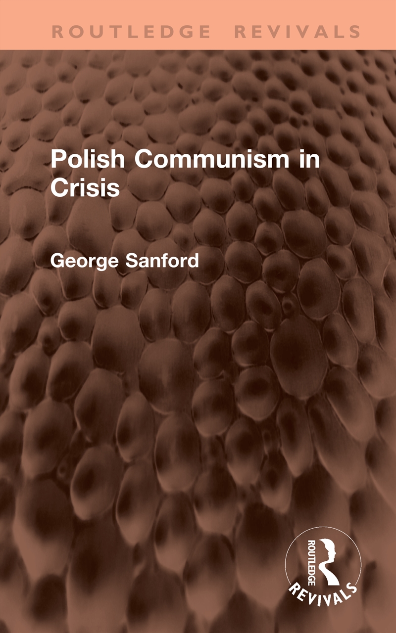 Polish Communism in Crisis/Product Detail/History