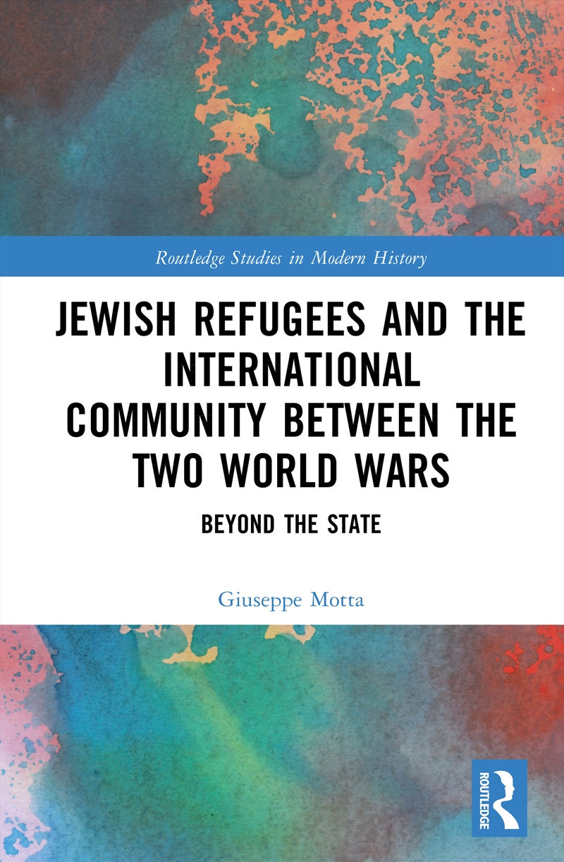 Jewish Refugees and the International Community between the Two World Wars/Product Detail/History