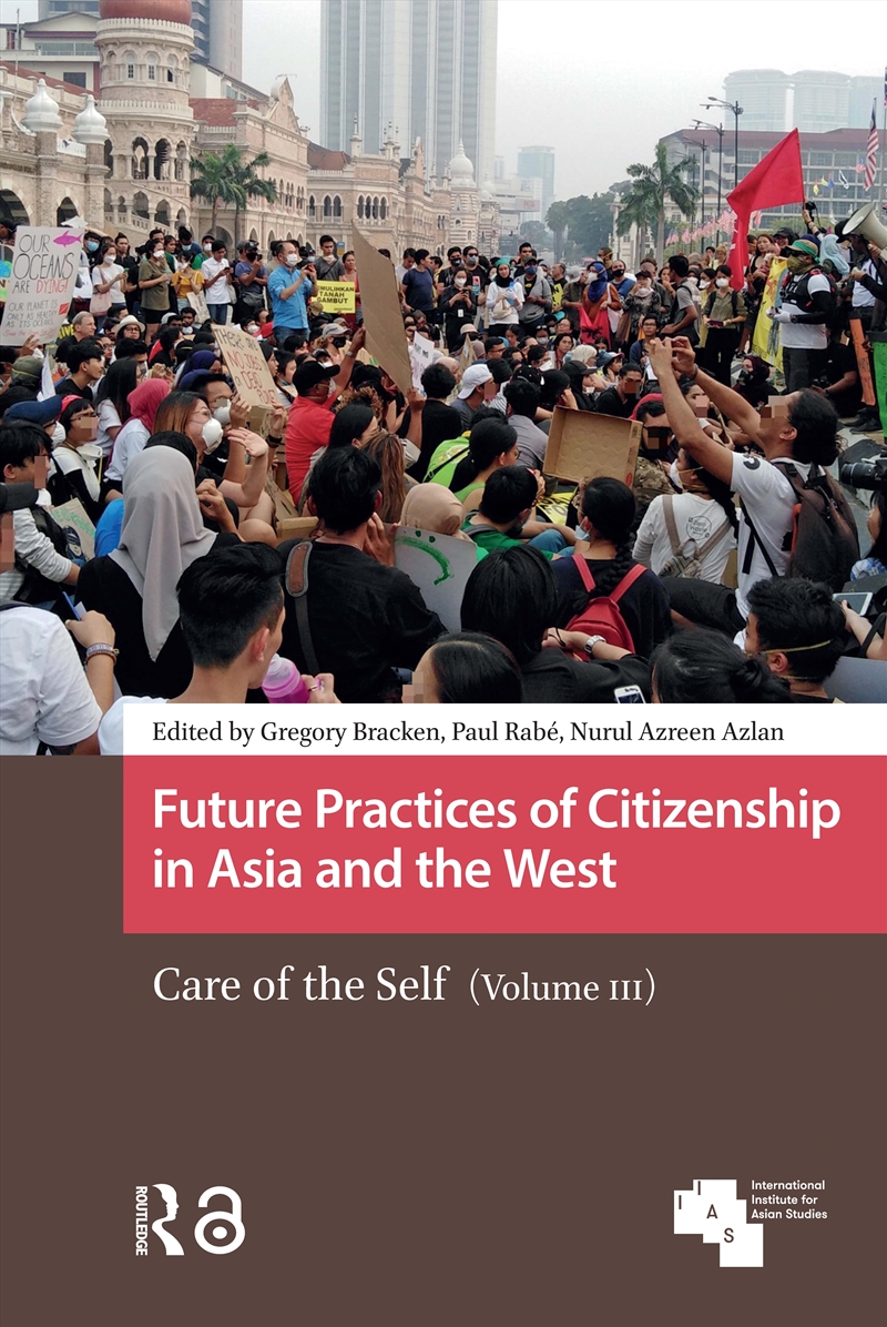 Future Practices of Citizenship in Asia and the West/Product Detail/Society & Culture