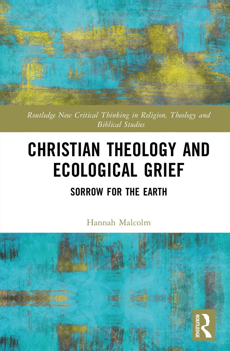 Christian Theology and Ecological Grief/Product Detail/Religion & Beliefs