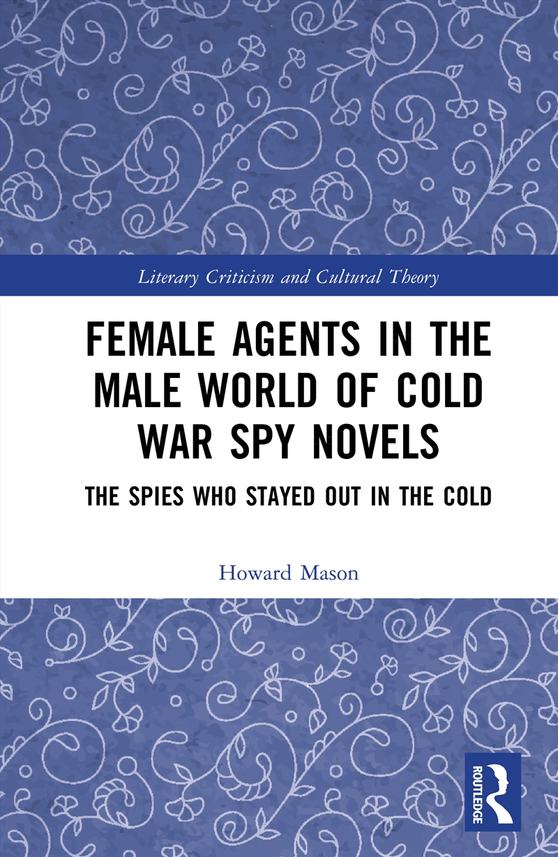 Female Agents in the Male World of Cold War Spy Novels/Product Detail/Literature & Poetry