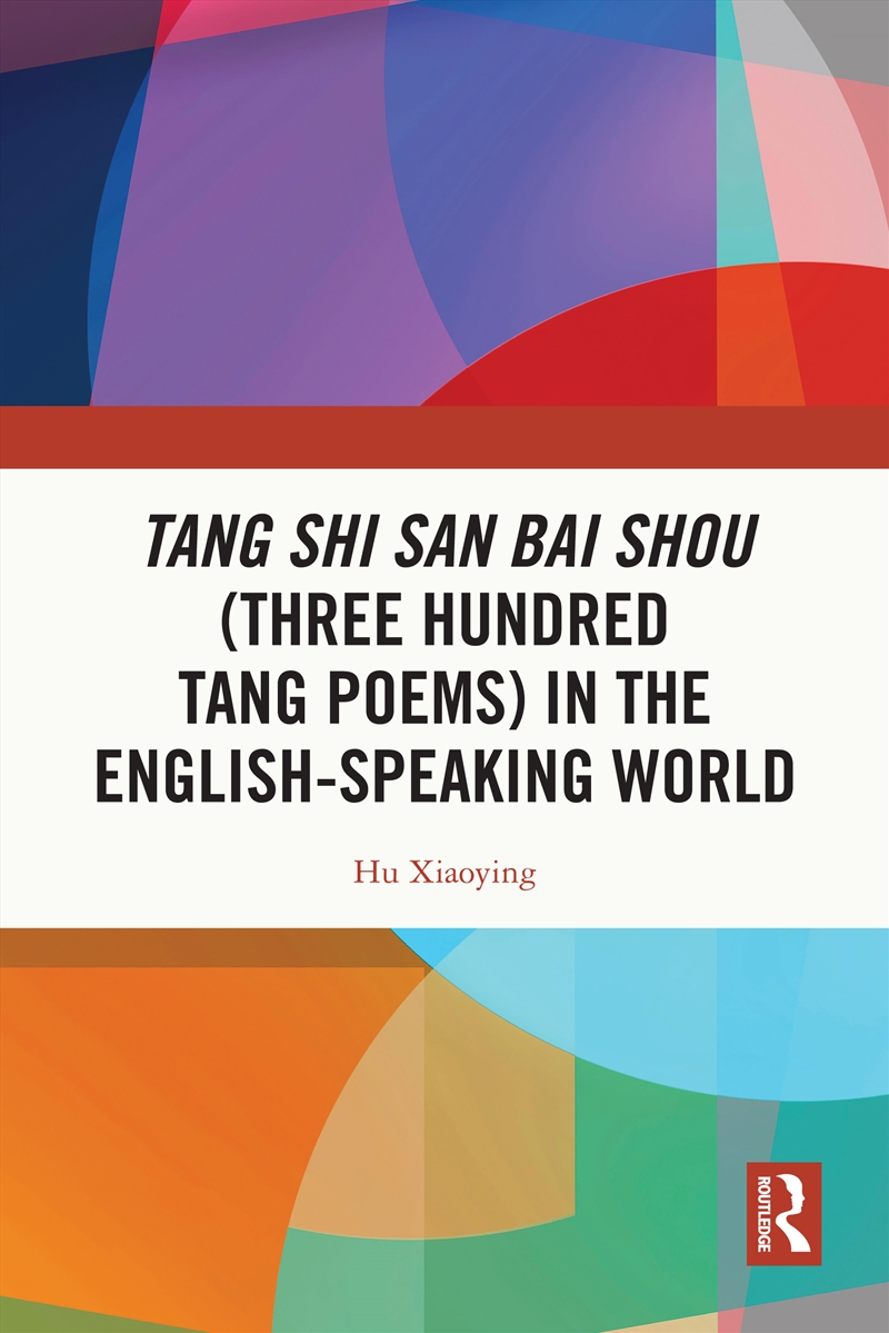 Tang Shi San Bai Shou (Three Hundred Tang Poems) in the English-Speaking World/Product Detail/Literature & Poetry