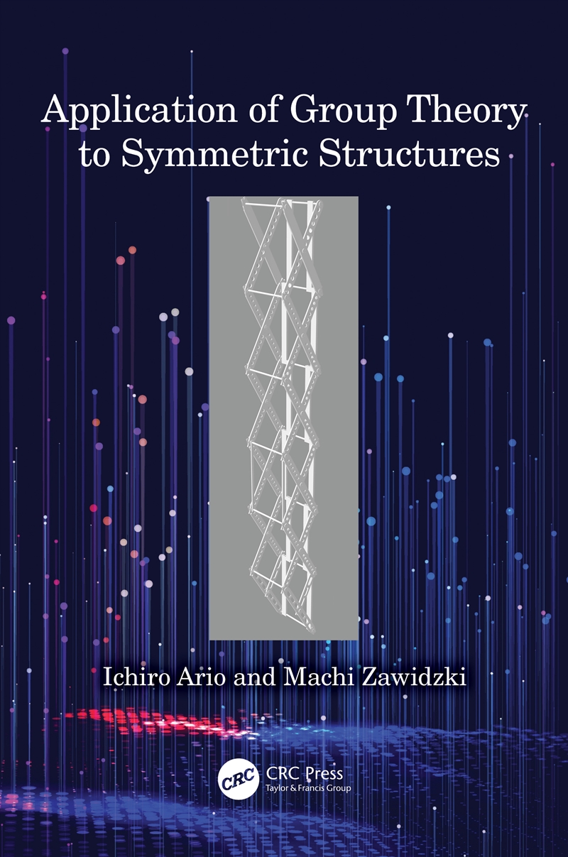 Application of Group Theory to Symmetric Structures/Product Detail/Technology & Engineering