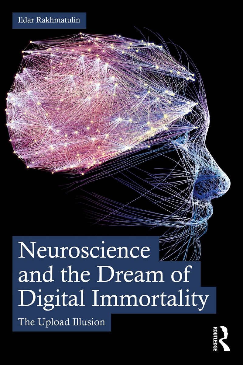 Neuroscience and the Dream of Digital Immortality/Product Detail/Psychology
